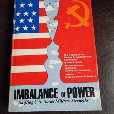 Imbalance of power, Shifting U.S.-Soviet Military Strengths - John M. Collins (carte in limba engleza)