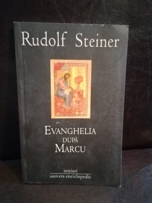 Rudolf Steiner - Evanghelia dupa Marcu foto