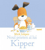 Noul prieten al lui Kipper - Hardcover - Mick Inkpen - Nemira