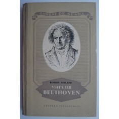 Viata lui Beethoven &ndash; Romain Rolland (brosata)