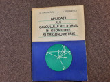 Aplicatii ale calcului vectorial in geometrie si trigonometrie / G.Simionescu