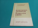 Carte Tehnica: &Icirc;ntreținerea Taurinelor &icirc;n Stabulație Liberă, Editura Agro-Silvica, An 1961, 100 Pagini