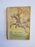 Ivanhoe &ndash; Aut. Walter Scott, Trad. Petre Solomon, Ed. Tineretului, 1955