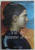 VIE DE JEANNE D &#039;ARC par ANATOLE FRANCE , 1999