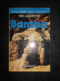 Par Lagerkvist - Baraba, Humanitas