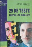29 de Teste pentru a Te Cunoaste - Adrian Neculau, Polirom, 1999, Psihologie, Carte, Collegium/Practic