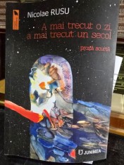 A mai trecut o zi, a mai trecut un secol - Nicolae Rusu cu dedicatia autorului pentru Nicolae Manolescu