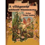 A vil&aacute;gsz&eacute;p n&aacute;dsz&aacute;l kisasszony - P&oacute;sa Lajos