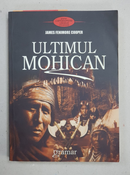 ULTIMUL MOHICAN de JAMES FENIMORE COOPER , 2010