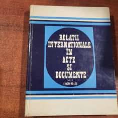 Relatii internationale in acte si documente vol.II (1939-1945)- Al.Vianu,C.Buse