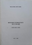 Resurse Energetice Secundare - Note de Curs, Mugurel Rotariu, Electrotehnica, Editura Iasi, 2001, 100 pagini
