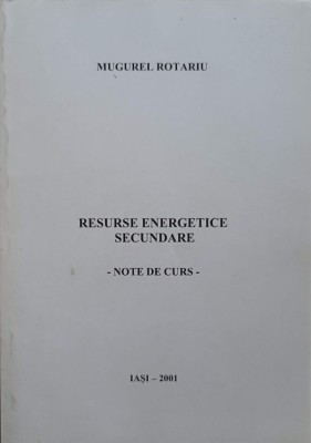 RESURSE ENERGETICE SECUNDARE. NOTE DE CURS-MUGUREL ROTARIU-245611 foto