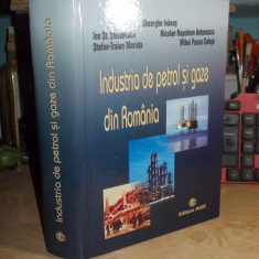 GHEORGHE IVANUS - INDUSTRIA DE PETROL SI GAZE DIN ROMANIA , AGIR , 2008