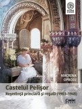 Castelul Pelișor carte hardcover Macrina Oproiu editura Corint