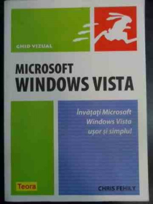 Microsoft Windows Vista - Ghid Vizual - Chris Fehily ,541841 foto