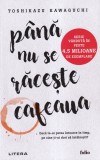 Toshikazu Kawaguchi - Pana nu se raceste cafeaua