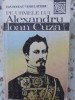 Pe urmele lui Alexandru Ioan Cuza - Dan Bogdan Viorel Stirbu, Editura Sport-Turism, 1985, Istorie Romania