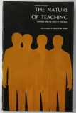 THE NATURE OF TEACHING , SCHOOLS AND THE WORKS OF TEACHERS by ROBERT DREEBEN , 1970, PREZINTA URME DE UZURA