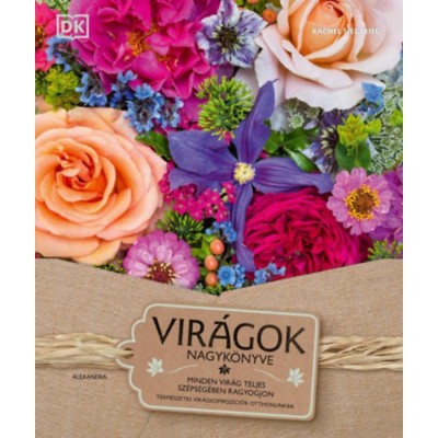 Vir&amp;aacute;gok nagyk&amp;ouml;nyve - Rachel Siegfried foto