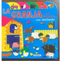 La Granja y sus animales con ventanas (Ferma si animalele sale- carte cartonata, cu clapete, in spaniola)