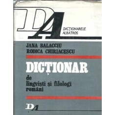 Dictionar de lingvisti si filologi romani - Jana Balacciu