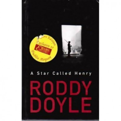 Roddy Doyle - A star called Henry - Volume one of The last Roundup - 110423 foto
