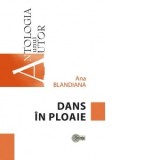 Dans in ploaie - Ana Blandiana