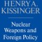 Nuclear Weapons and Foreign Policy