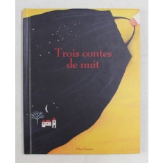 TROIS CONTES DE NUIT , 2006