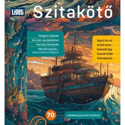 Szitak&amp;ouml;tő 2025/70. - a k&amp;iacute;v&amp;aacute;ncsi gyerekek foly&amp;oacute;irata foto