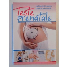 TESTE PRENATALE de LACHLAN DE CRESPIGNY , FRANK A. CHERVENAK , 2009