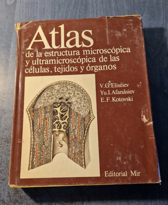 Atlas de la estructura microscopica y ultramicroscopica de las celulas Eliseiev