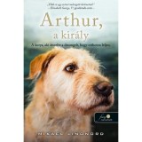 Arthur, a kir&aacute;ly - A kutya, aki &aacute;tszelte a dzsungelt, hogy otthonra leljen - Mikael Lindnord
