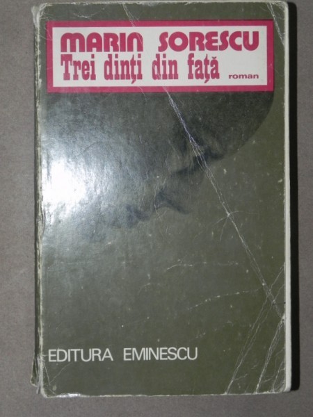 TREI DINTI DIN FATA-MARIN SORESCU