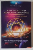AUTOCUNOASTEREA SI RELATIONARE ARMONIOASA , PRIN TIPOLOGIILE UMANE ESOTEERICE de SHAKTI ANANDA , 2025