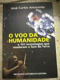O Voo Da Humanidade - Jose Carlos Amarante
