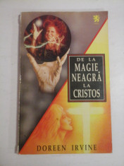 DE LA MAGIE NEAGRA LA CRISTOS - DOREEN IRVINE foto