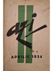 Revista lunara Azi, anul III, nr. 2 - aprilie 1934 (Editia: 1934) foto