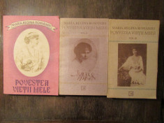 POVESTEA VIETII MELE -REGINA MARIA , 3 VOLUME foto