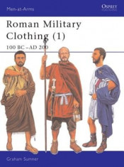 Roman Military Clothing (1): 100 BC Ad 200 foto