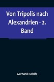 Von Tripolis nach Alexandrien - 2. Band