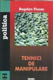 Tehnici de manipulare - Bogdan Ficeac