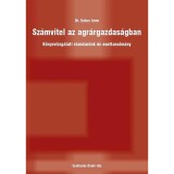 Sz&aacute;mvitel az agr&aacute;rgazdas&aacute;gban - K&ouml;nyvvizsg&aacute;lati standardok &eacute;s esettanulm&aacute;ny - Dr. Sutus Imre