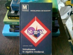 INTRODUCERE IN ALGEBRA MODERNA - ALEXANDRU FRODA foto