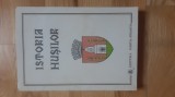 Istoria Husilor ( 1995 ) (340 pagini) Husi Vaslui judetul