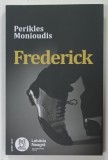 FREDERICK de PERIKLES MONIOUDIS , 2025