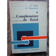 COMPLEMENTE DE FIZICA VOL.1-I. INTA, S. DUMITRU