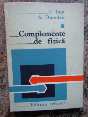 COMPLEMENTE DE FIZICA VOL.1-I. INTA, S. DUMITRU foto
