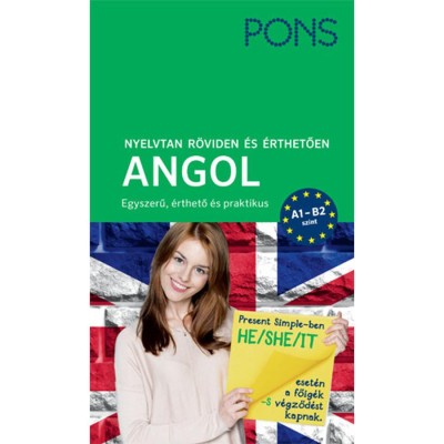 PONS Nyelvtan r&amp;ouml;viden &amp;eacute;s &amp;eacute;rthetően - Angol - A1-B2 szint - Darcy Berry Bruce foto