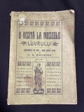 N.G. Dossios &ndash; O vizită la muzeele Luvrului (Corespondențe din Paris, Orbul Hristea) - Iași, 1908, Rară